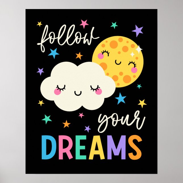 Folge deinen Träumen | Wolke und Mond Poster (Vorne)