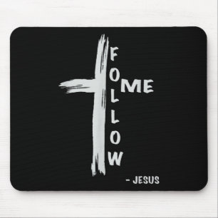 Folge mir Jesus religiös christlich Mousepad