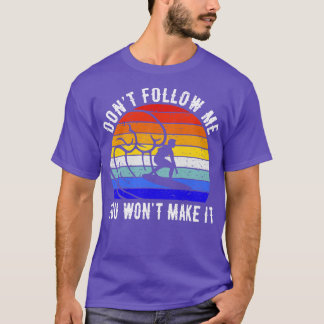 Folge mir nicht, dass du es zum Surfen bringst II T-Shirt