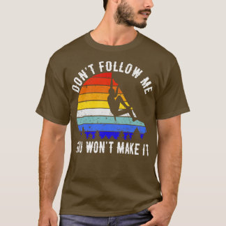 Folge mir nicht, dass es Rock Climbing macht V T-Shirt