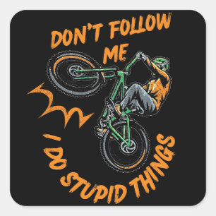 folge mir nicht lustiger Mountainbike Quadratischer Aufkleber