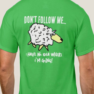 "Folge mir nicht" Schaf Cartoon auf einem T-Shirt