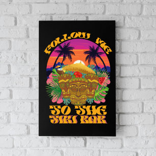 Folge mir zur Tiki-Bar Hawaiian Luau Party Fotodruck