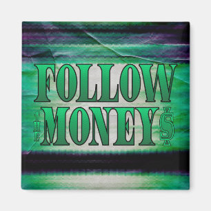 Folgen Sie dem Geld - Grunge Magnet