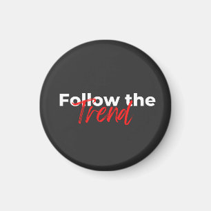 Folgen Sie dem Trend motivierend Zitate Typografie Magnet