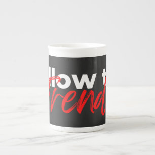 Folgen Sie dem Trend motivierend Zitate Typografie Prozellantasse