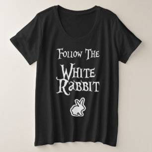 Folgen Sie dem weißen Kaninchen Große Größe T-Shirt