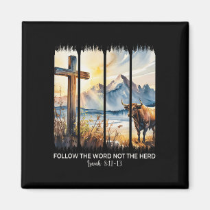 Folgen Sie dem Wort nicht der Herde Christlichen M Magnet