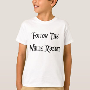 Folgen Sie der Weißen Kaninchenalze T-Shirt