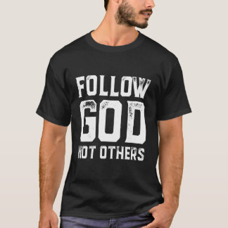 Folgen Sie Gott nicht andere ästhetische alte Geld T-Shirt
