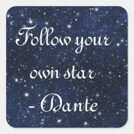 Folgen Sie Ihrem eigenen Stern - Dante Quadratischer Aufkleber