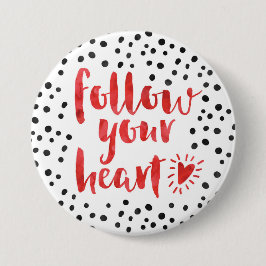 Folgen Sie Ihrem Herz-Zitat Button