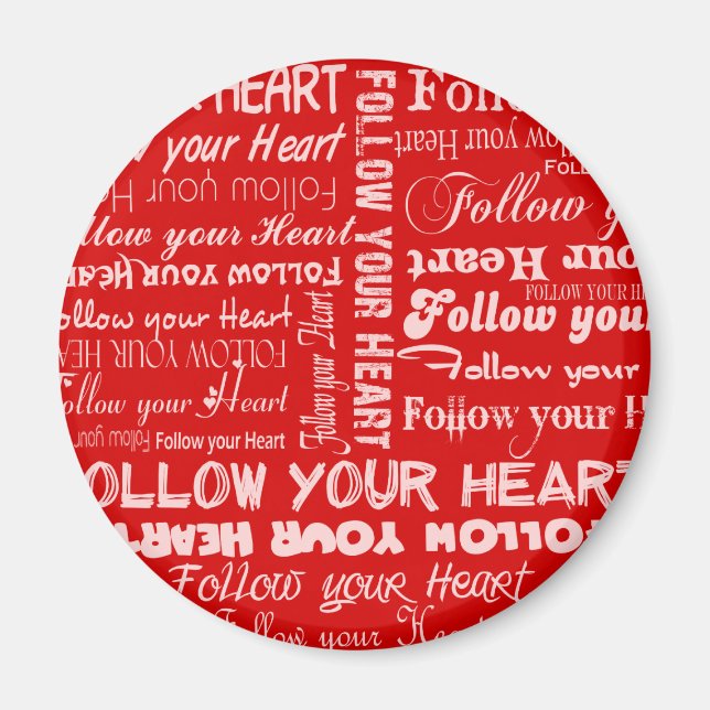 Folgen Sie Ihrem Herzen (rot) Magnet (Vorne)