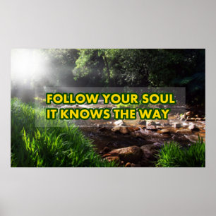 Folgen Sie Ihrem Soul es kennt den Weg Poster