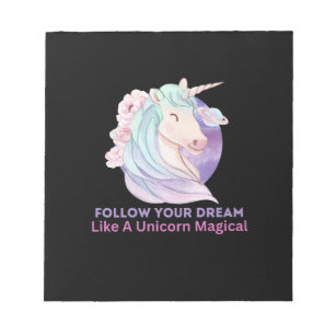 Folgen Sie Ihrem Traum wie ein Einhorn-Zauber Notizblock