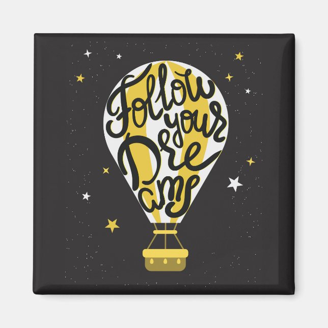 Folgen Sie Ihren Träumen Ballon Magnet (Vorne)