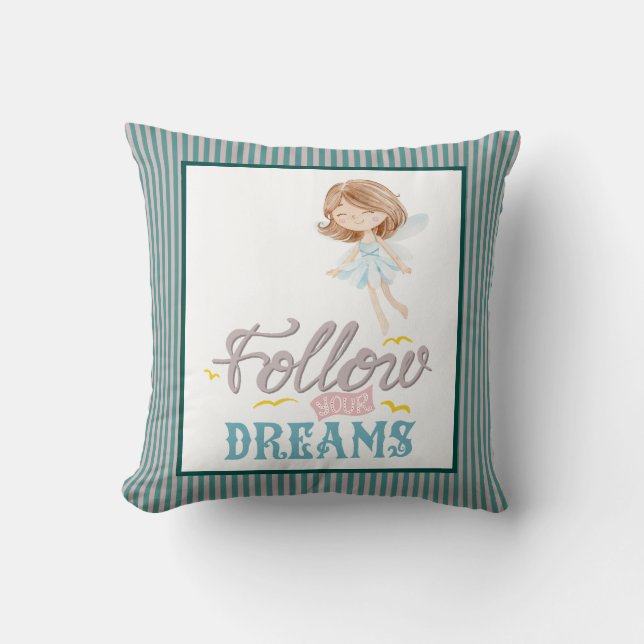 Folgen Sie Ihren Träumen Fairy Kissen (Vorderseite)