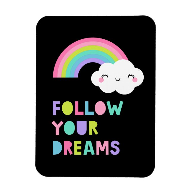 Folgen Sie Ihren Träumen Niedliche Regenbogenwolke Magnet (Vertikal)