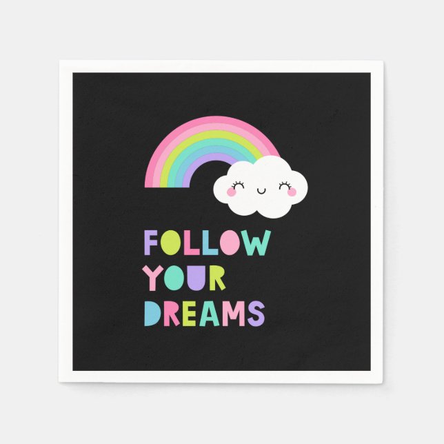 Folgen Sie Ihren Träumen Niedliche Regenbogenwolke Serviette (Vorderseite)