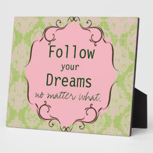 Folgen Sie Ihrer Dreams Plaque Fotoplatte