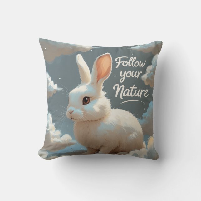 Folgen Sie Ihrer Natur (Kaninchen) Kissen (Vorderseite)
