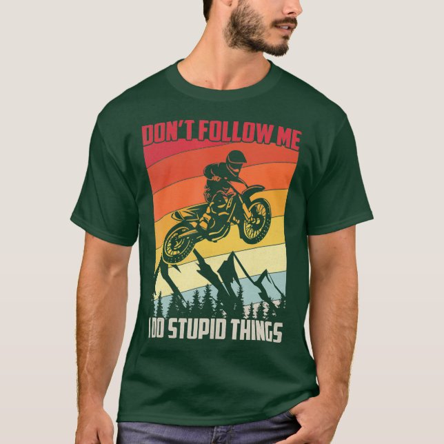 Folgen Sie mir nicht Ich tue dumme Dinge Retro Vin T-Shirt (Vorderseite)