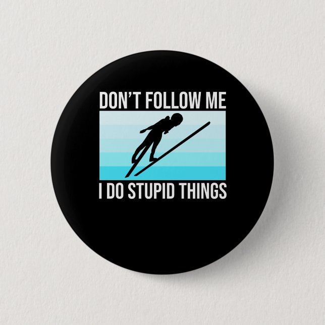 Folgen Sie mir nicht Ski-Ski-Snowboardsport Button (Vorderseite)