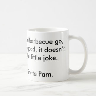 Folgendes Mal, laden Sie PAM ein Kaffeetasse
