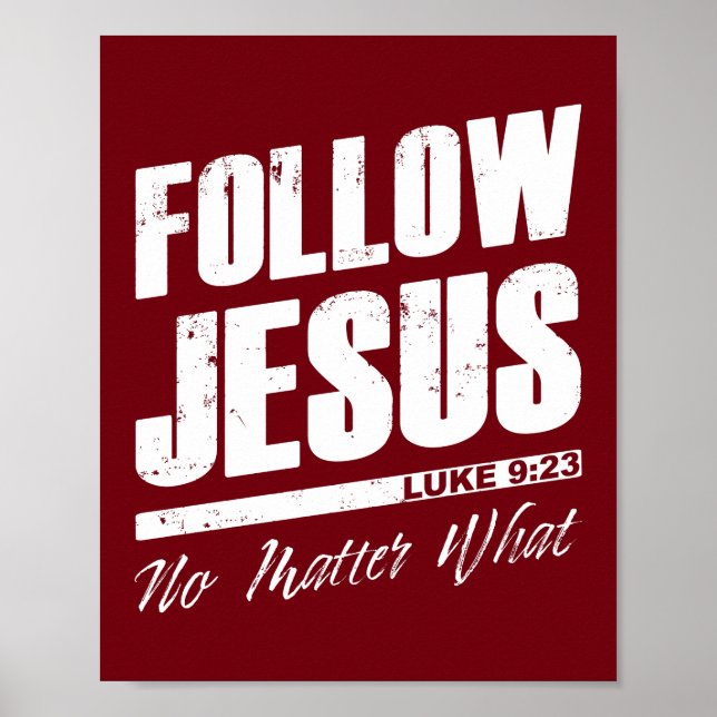 Folgt Jesus, egal was der Christliche Glaube des M Poster (Vorne)