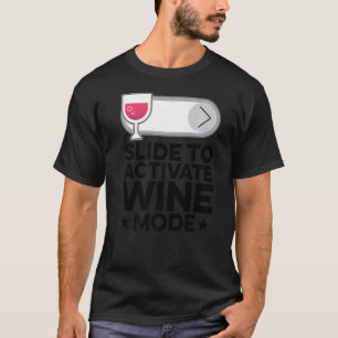 Folie zur Aktivierung des Weinmodus Weinbauer Wein T-Shirt