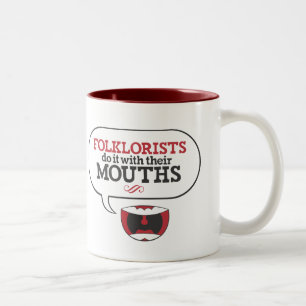 Folkloristen tun es mit ihren Mündern: ROT Zweifarbige Tasse