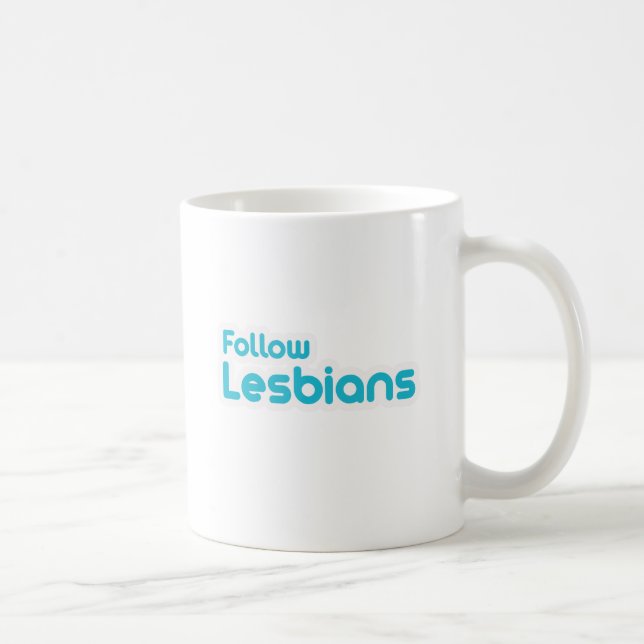 FOLLOW LESBIANS KAFFEETASSE (Rechts)
