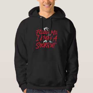 Follow Me I Know A Shortcut Free Running Jump Park Hoodie