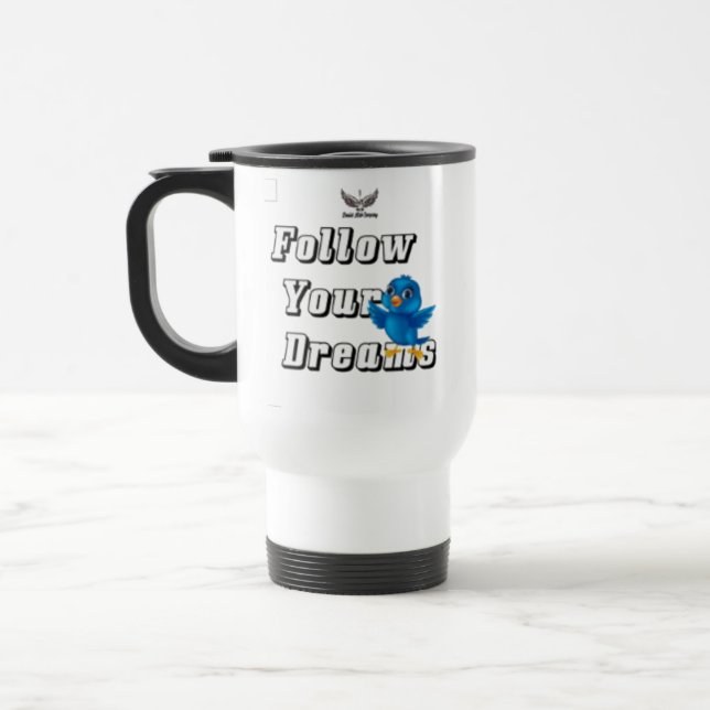 " Follow Your Dreams " / Mug  Reisebecher (Links)