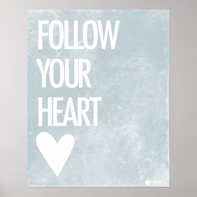 Follow your heart poster (Vorne)