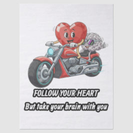 Follow your heart take your brain seidenpapier