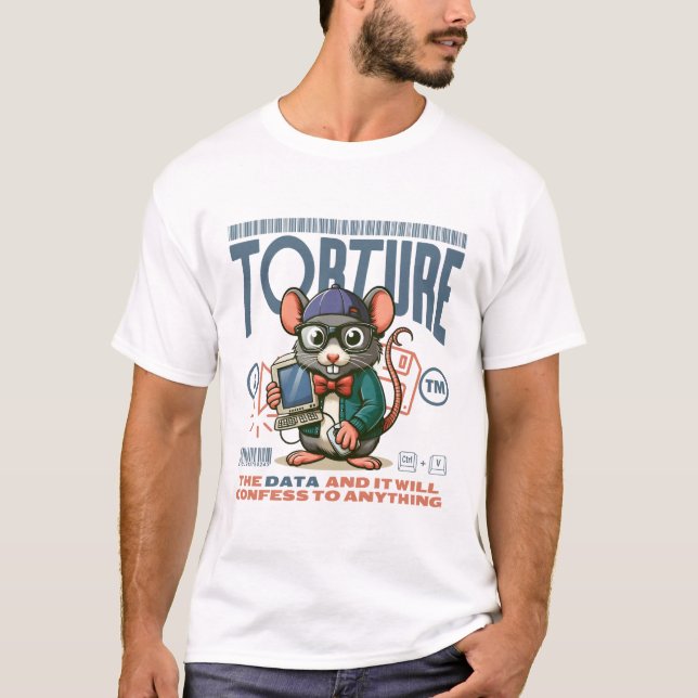 Folter der Daten T-Shirt (Vorderseite)