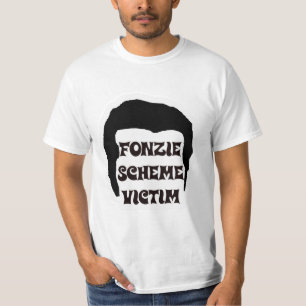 Fonzie Scheme Victim T-Shirt