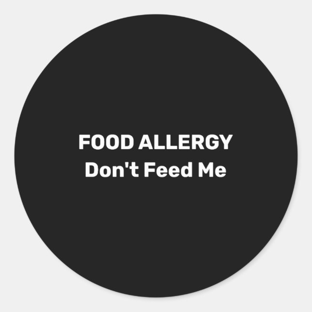 Food Allergy Dont Feed Me Text Template  Runder Aufkleber (Vorderseite)