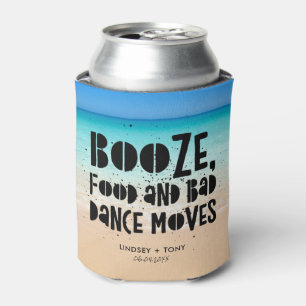 Food Booze Bad Dance Moves Funny Beach Wedding Dosenkühler