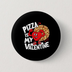 Food Pizza ist meine Valentine Starke Herz Meme Va Button