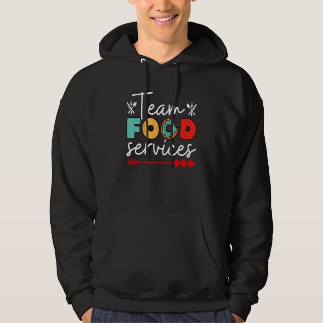 Food Services Team Helper School Admin Squad Cafet Hoodie (Vorderseite)