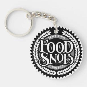 Food Snob - Liebhaber von lustigen Lebensmitteln Schlüsselanhänger