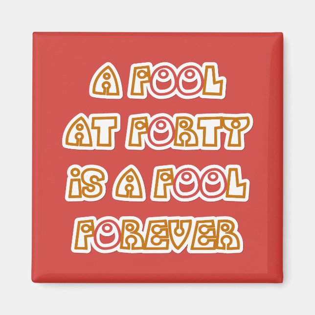 Fool Forever Magnet (Vorne)