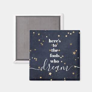 "Fools Who Dream" Zitat Typografie Gold Stars Navy Magnet