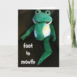 FOOT IN MOUTH-YOU LOOK FABULOUS ON BIRTHDAY KARTE