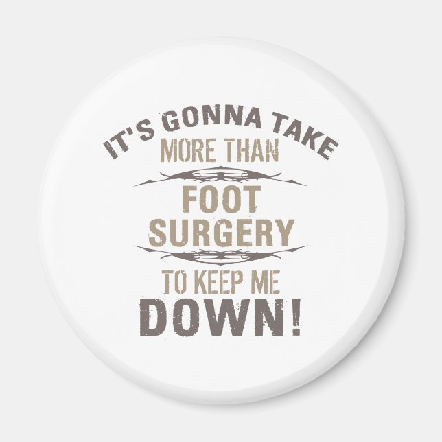 Foot Surgery Humor Magnet (Vorne)