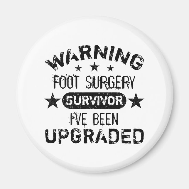 Foot Surgery Humor Upgraded Magnet (Vorne)