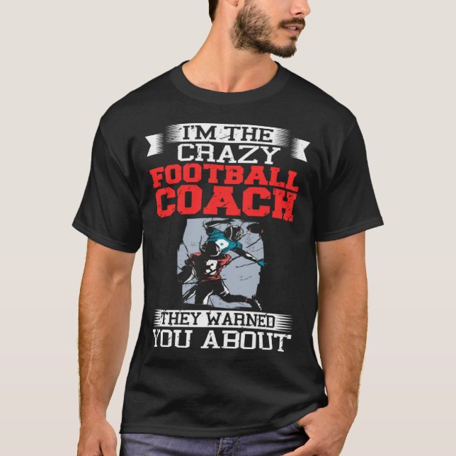 Football Coach Quotes Game Player Training Field   T-Shirt (Vorderseite)