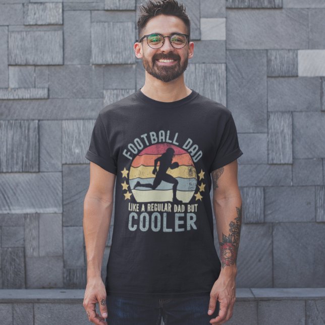 Football Dad Like a Regular Dad But Cooler T-Shirt (Von Creator hochgeladen)
